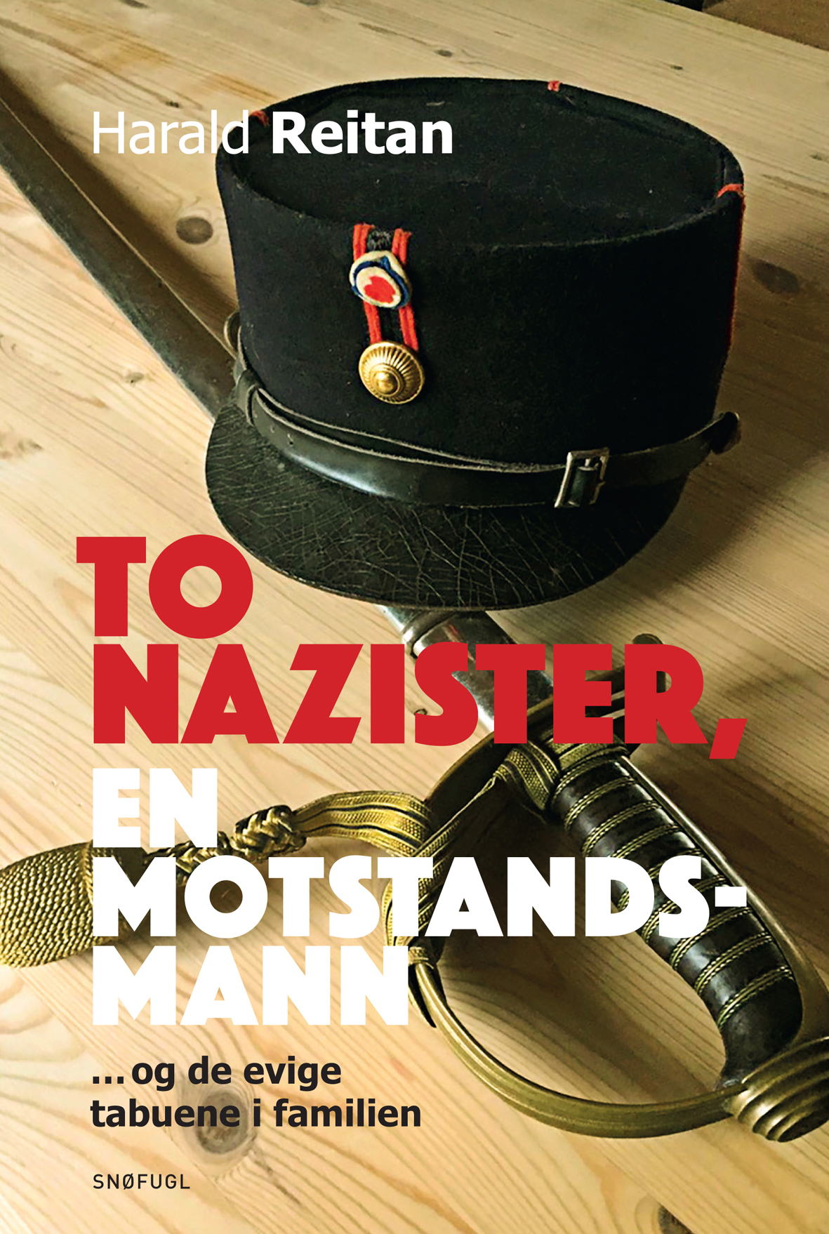 To nazister, en motstandsmann - Harald Reitan